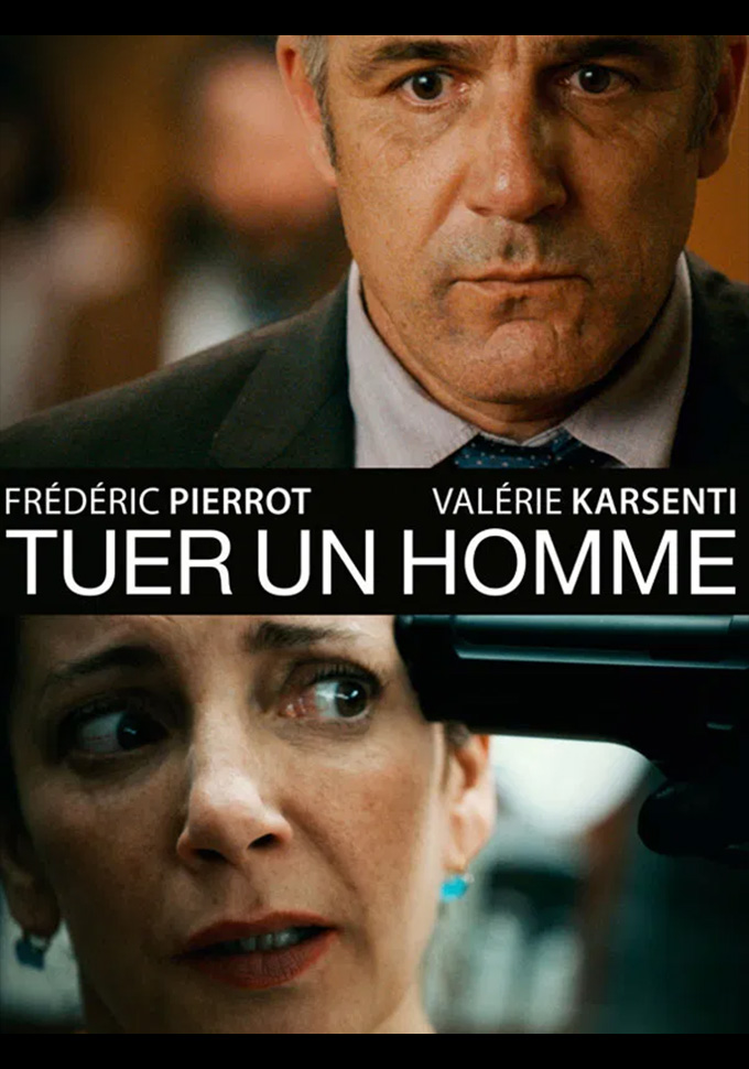 Tuer un homme Film TV.